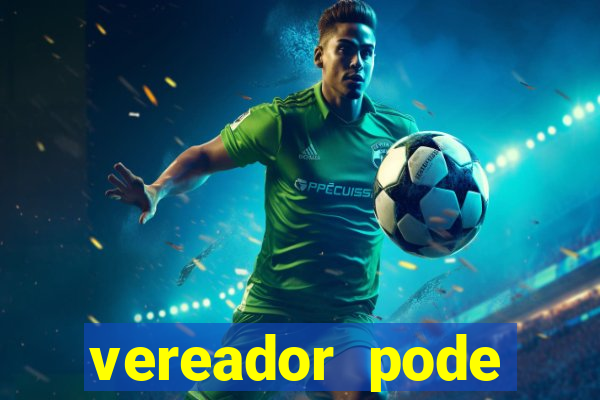 vereador pode patrocinar time de futebol